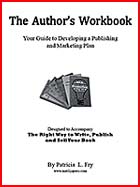 The Author's Workbook: Your Guide to Developing a Publishing and Marketing Plan