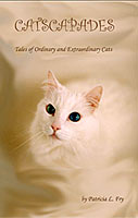 Catscapades: Tales of Ordinary and Extraordinary Cats