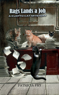 Rags Lands a job, A Klepto Cat Mystery, Book 77