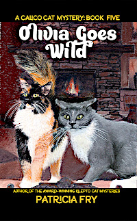 Olivia Gone Wild, a Calico Cat Mystery, Book 5