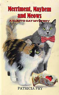 Merriment, Mayhem, and Meows, A Klepto Cat Mystery