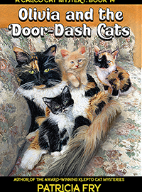 Olivia and the Door Dash Cats, A Calico Cat Mystery, Book 14