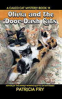 Olivia and the Door Dash Cats, A Calico Cat Mystery, Book 14