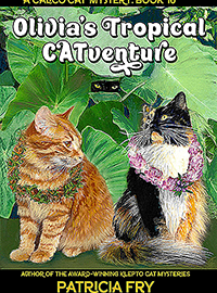 Olivia's Tropical CATventure, A Calico Cat Mystery